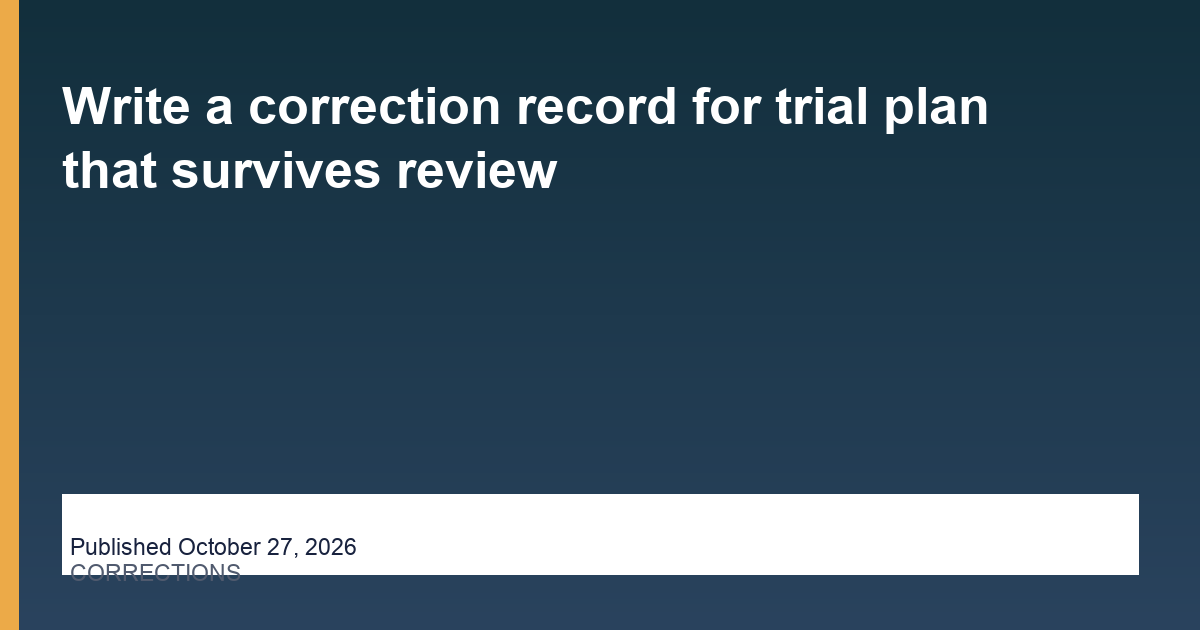 hireassistantnearme-write-a-correction-record-for-trial-plan-that-survives-review editorial card